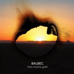 Balbec : From Mud To Gold